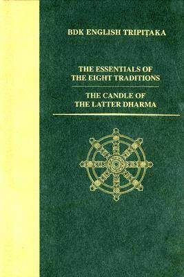 Essentials of the Eight Traditions  and the Candle of the Latter Dharma, Inbunden