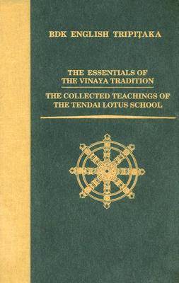 The Essentials of the Vinaya Tradition 1