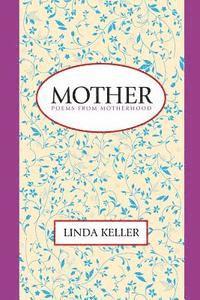 bokomslag Mother: Poems from Motherhood