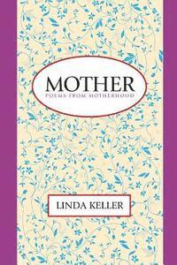 bokomslag Mother: Poems from Motherhood