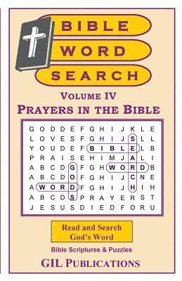 Bible Word Search, Volume IV: Prayers in the Bible: Volume IV: Prayers in the Bible 1