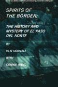 bokomslag Spirits of the Border: The History and Mystery of El Paso Del Norte