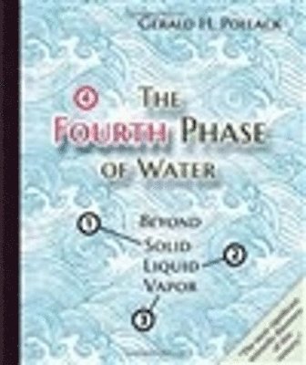 The Fourth Phase of Water 1