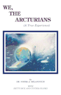 Betty Rice, Cynthia Ploski - We The Arcturians: A True Experience, Häftad