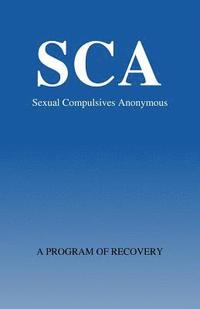 bokomslag Sexual Compulsivews Anonymous: A Program of Recovery