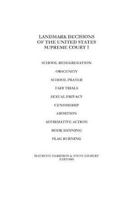 Steve Gilbert, Maureen Harrison - Landmark Decisions of the United States Supreme Court I, Häftad