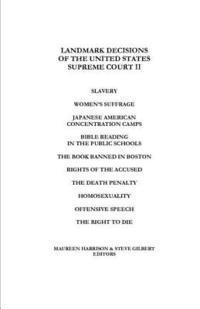 Steve Gilbert, Maureen Harrison - Landmark Decisions of the United States Supreme Court II, Häftad