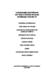 Steve Gilbert, Maureen Harrison - Landmark Decisions of the United States Supreme Court IV, Häftad
