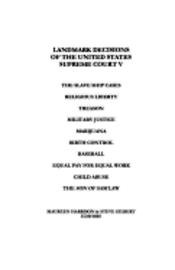 Steve Gilbert, Maureen Harrison - Landmark Decisions of the United States Supreme Court V, Häftad