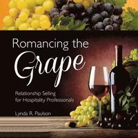 bokomslag Romancing the Grape