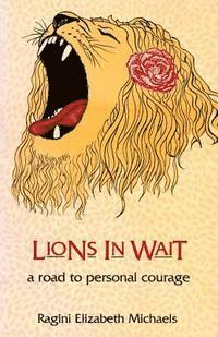 Ragini Elizabeth Michaels - Lions In Wait, Häftad