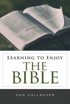 Learning to Enjoy the Bible 1