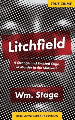 Wm Stage, Wm. Stage - Litchfield, Häftad
