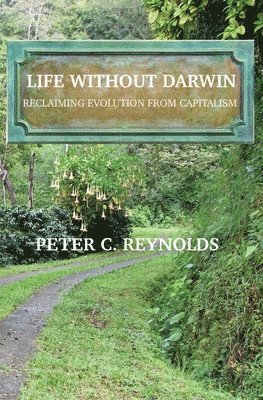 Life Without Darwin 1