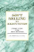 Iris Herrin, Jerry Vass - Soft Selling to Executives, Häftad