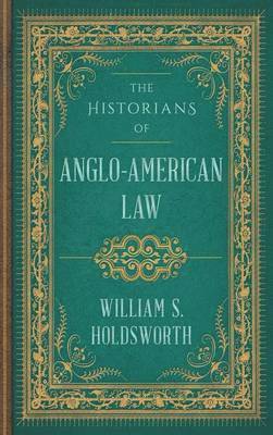 The Historians of Anglo-American Law 1