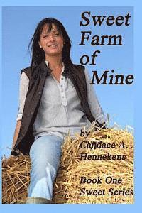 bokomslag Sweet Farm of Mine: Book One, Sweet Series