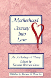 Motherhood, Journey Into Love 1