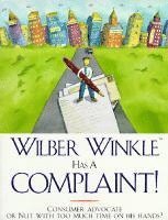 bokomslag Wilber Winkle Has a Complaint!
