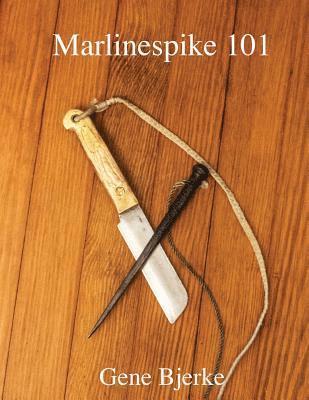 bokomslag Marlinespike 101