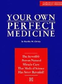 bokomslag Your Own Perfect Medicine