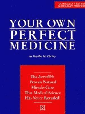 bokomslag Your Own Perfect Medicine