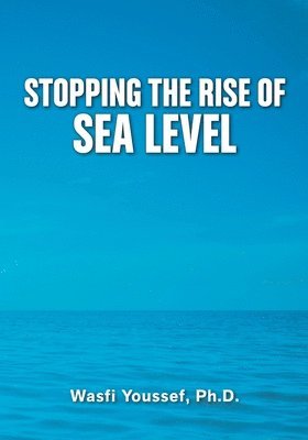 Stopping the Rise of Sea Level 1