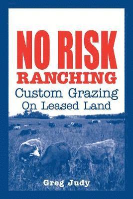 No Risk Ranching 1