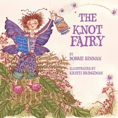 The Knot Fairy: Winner of 7 Children's Picture Book Awards 1