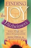 bokomslag Finding The Joy In Alzheimer's