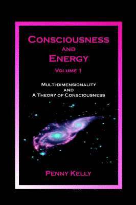 bokomslag Consciousness and Energy, Vol. 1