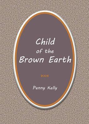 Child of the Brown Earth 1