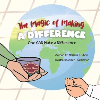 The Magic of Making a Difference: ONE Can Make a Difference 1