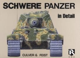 Bruce Culver, Uwe Feist - Schwere Panzer in Detail, Inbunden