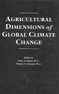 bokomslag Agricultural Dimensions of Global Climate Change