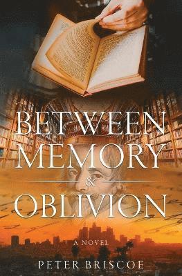 bokomslag Between Memory and Oblivion