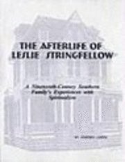 bokomslag The Afterlife of Leslie Stringfellow