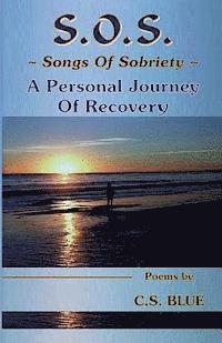 C. Steven Blue - S.O.S. Songs Of Sobriety A Personal Journey Of Recovery, Häftad