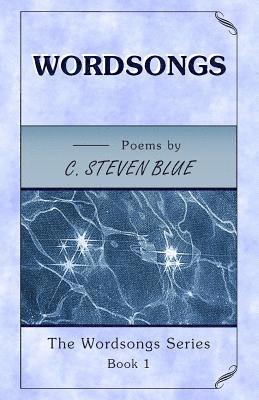 C. Steven Blue - Wordsongs, Häftad