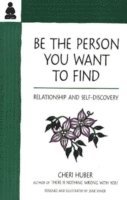 Be the Person You Want to Find 1
