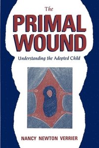 bokomslag The Primal Wound