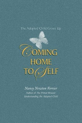 bokomslag Coming home to Self: The Adopted Child Grows Up