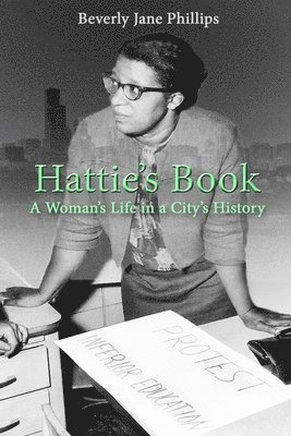 Hattie's Book: A Woman's Life in a City's History 1