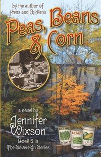bokomslag Peas, Beans and Corn (Book 2, the Sovereign Series)