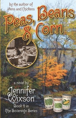 bokomslag Peas, Beans and Corn (Book 2, the Sovereign Series)