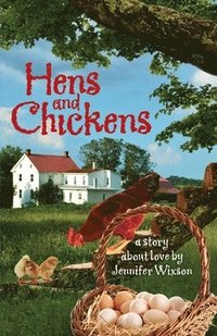 bokomslag Hens and Chickens