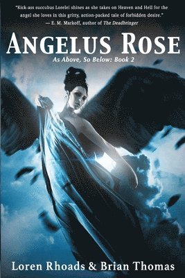 Angelus Rose: As Above, So Below: Book 2 1