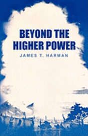 bokomslag Beyond The Higher Power
