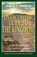 bokomslag Overcomers' Guide to the Kingdom: Another Perspective of the Sermon on the Mount
