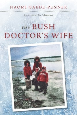 The Bush Doctor's Wife 1